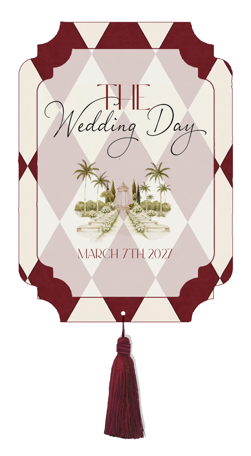 Wedding Day invitation. The card prints The above the title Wedding Day in script, and beneath the scene March 7th, 2027. A watercolor garden ceremony, a gazebo behind palms at the end of a flower-lined aisle of benches, on a burgundy and cream harlequin field inside a notched burgundy frame, with a tassel hanging from the card