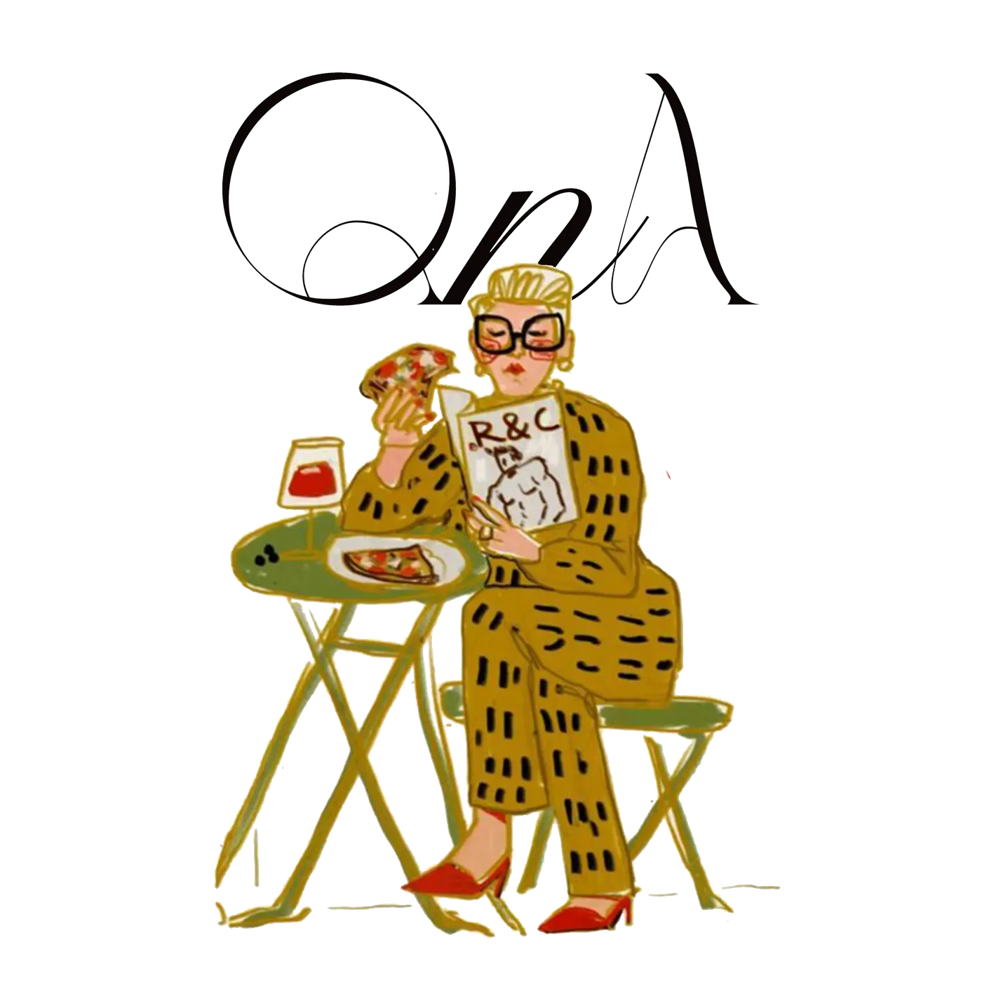 Hand-lettered QnA in tall ink capitals, drawn over a woman in a leopard suit and gold sunglasses eating pizza and drinking red wine at a green cafe table, reading a magazine marked R and C